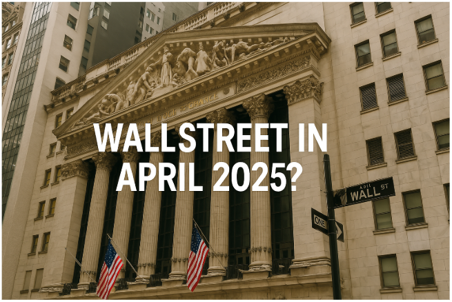 ما الذي ينتظر وول ستريت في أبريل 2025؟